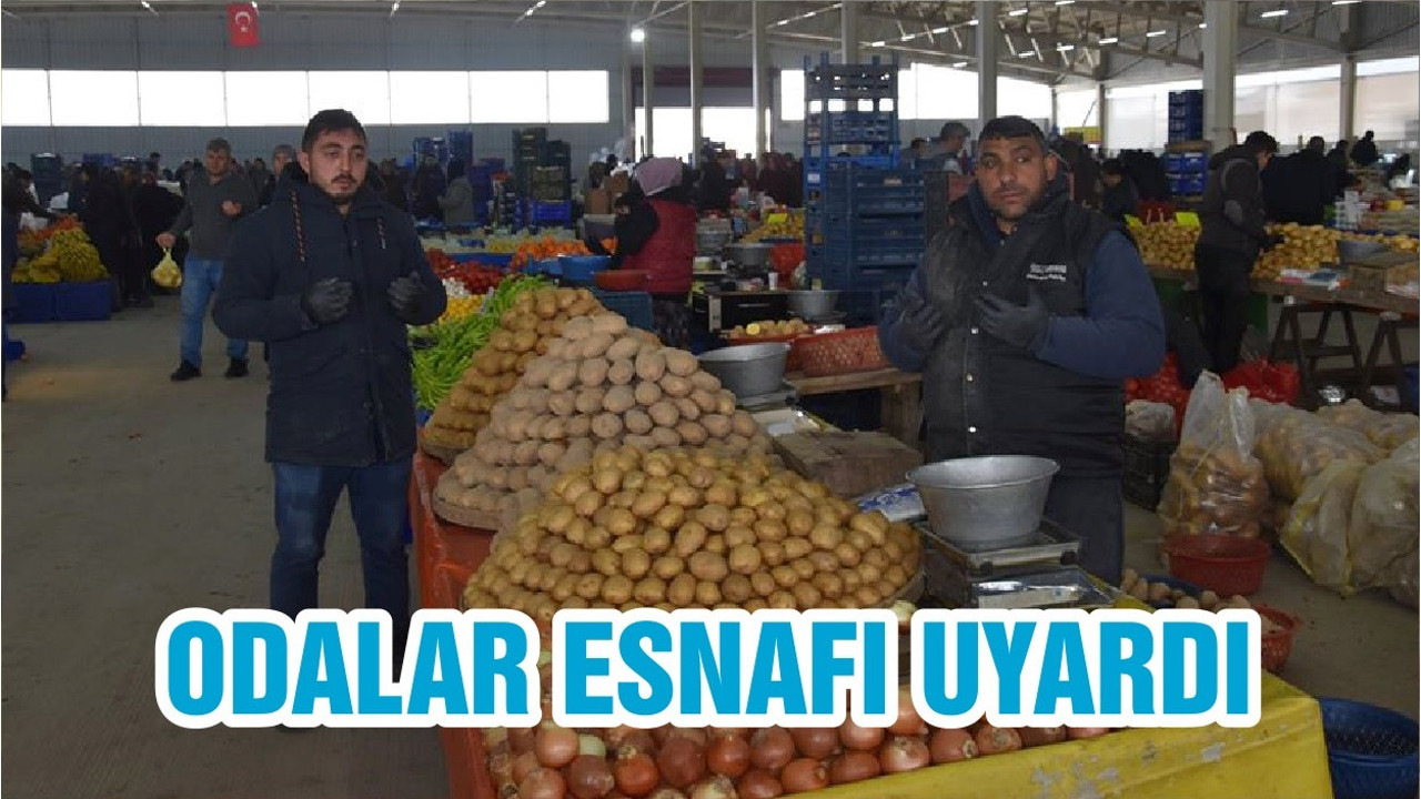 ODALAR ESNAFI UYARDI