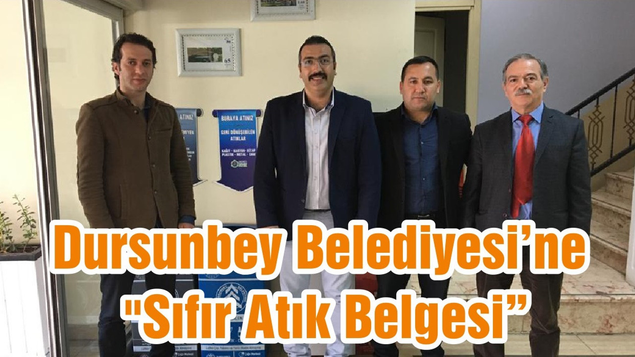 Dursunbey Belediyesi’ne "Sıfır Atık Belgesi"