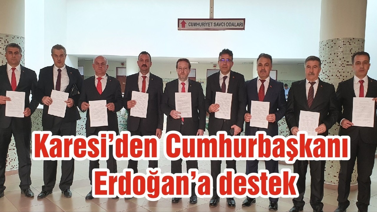 Karesi’den Cumhurbaşkanı Erdoğan’a destek