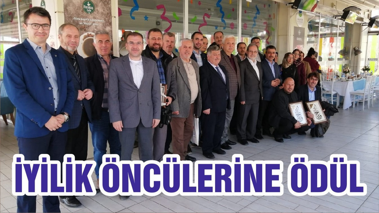 İYİLİK ÖNCÜLERİNE ÖDÜL