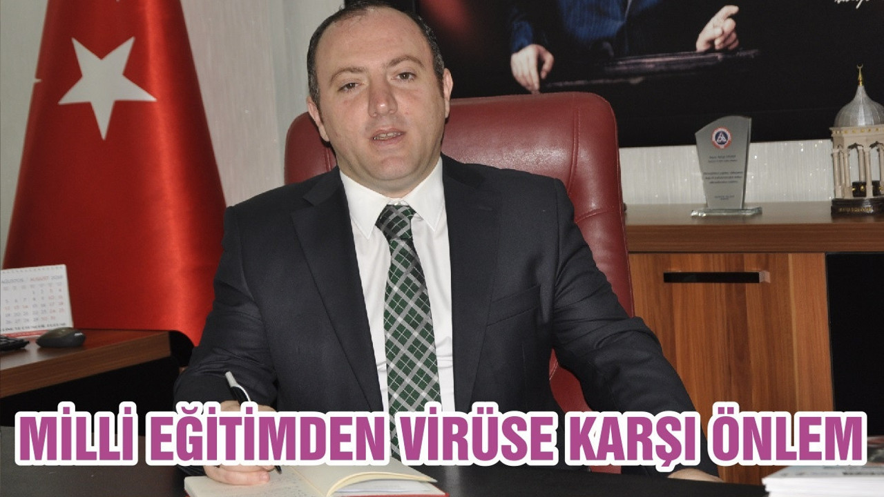 MİLLİ EĞİTİMDEN VİRÜSE KARŞI ÖNLEM