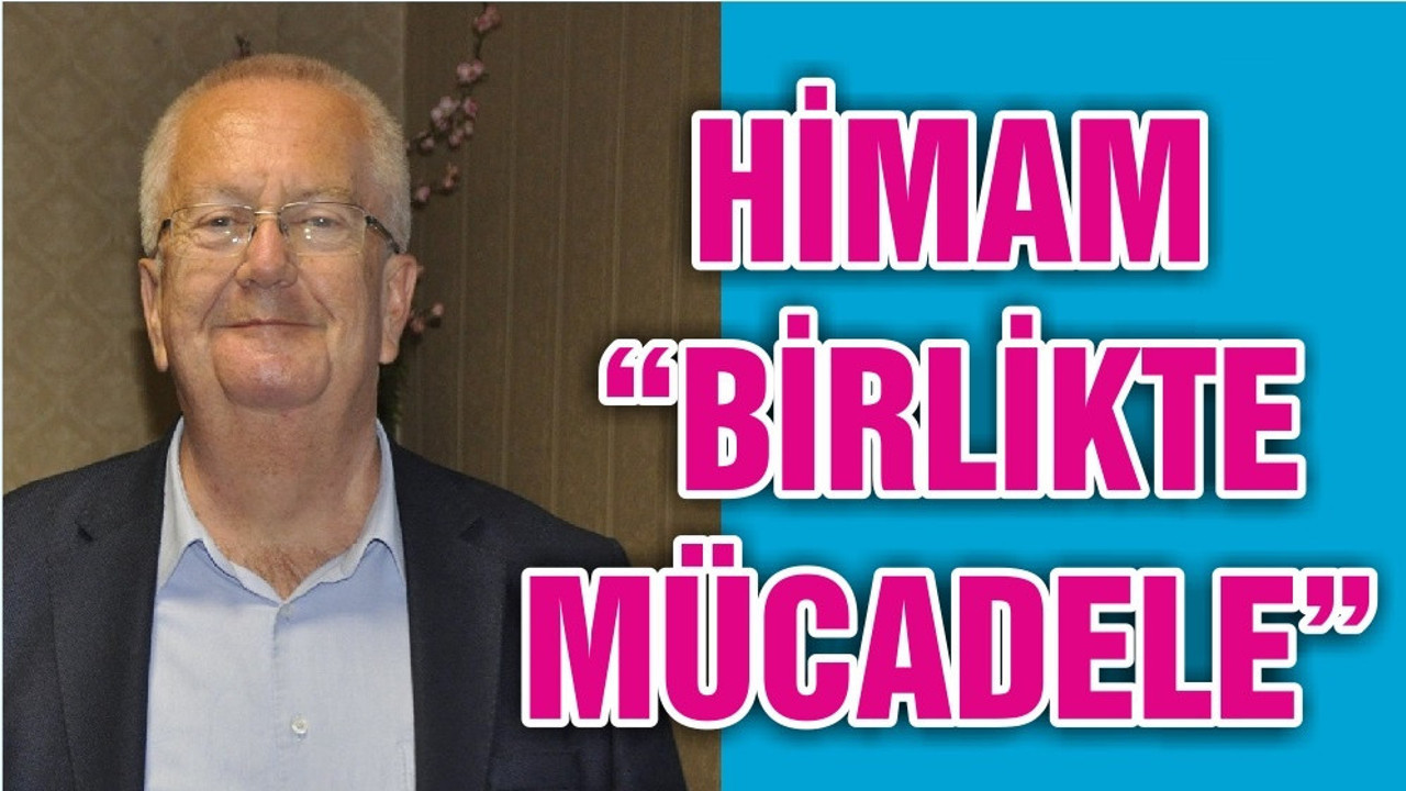 HİMAM “BİRLİKTE MÜCADELE”