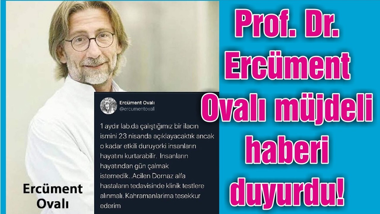 Prof. Dr. Ercüment Ovalı müjdeli haberi duyurdu! “23 Nisan’da açıklayacaktık ancak...
