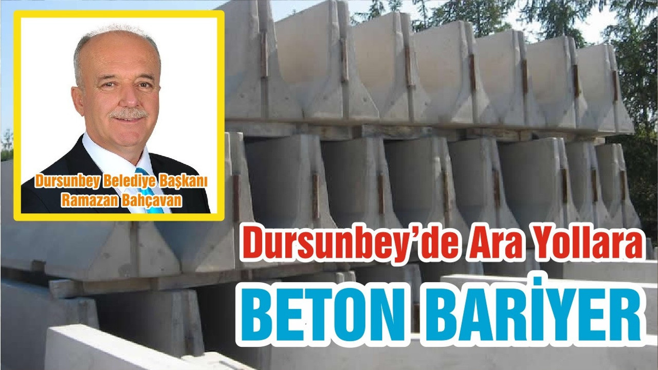 Dursunbey’de Ara Yollara BETON BARİYER
