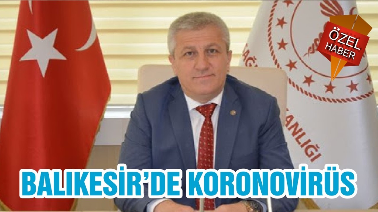 BALIKESİR’DE KORONOVİRÜS