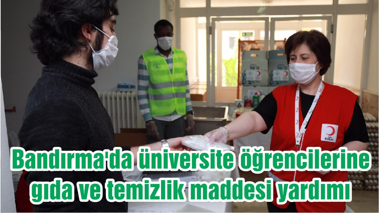 Bandırma'da üniversite öğrencilerine gıda ve temizlik maddesi yardımı