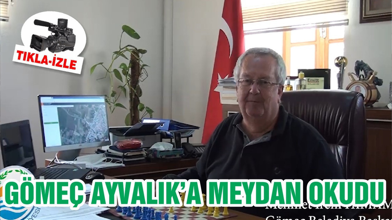 GÖMEÇ AYVALIK’A MEYDAN OKUDU