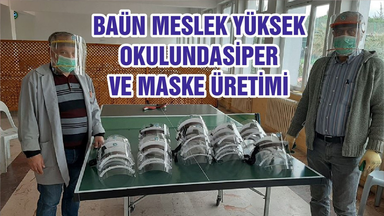 BAÜN MESLEK YÜKSEK OKULUNDASİPER VE MASKE ÜRETİMİ
