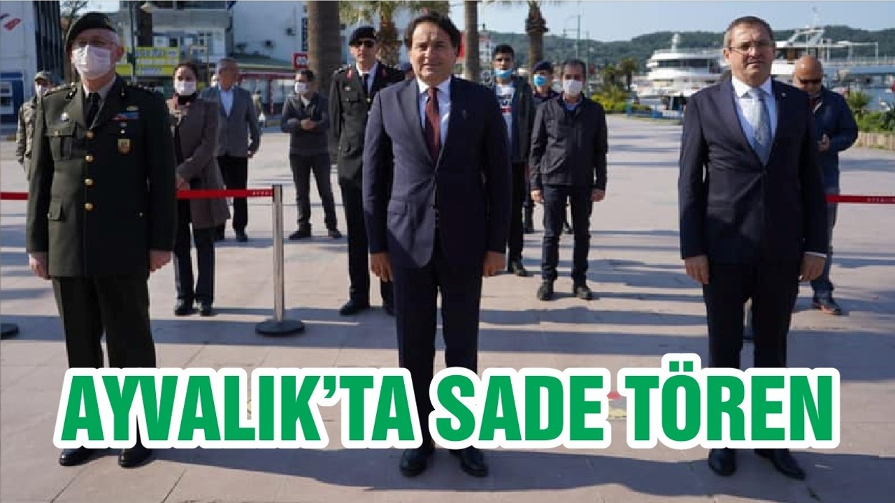 AYVALIK’TA SADE TÖREN