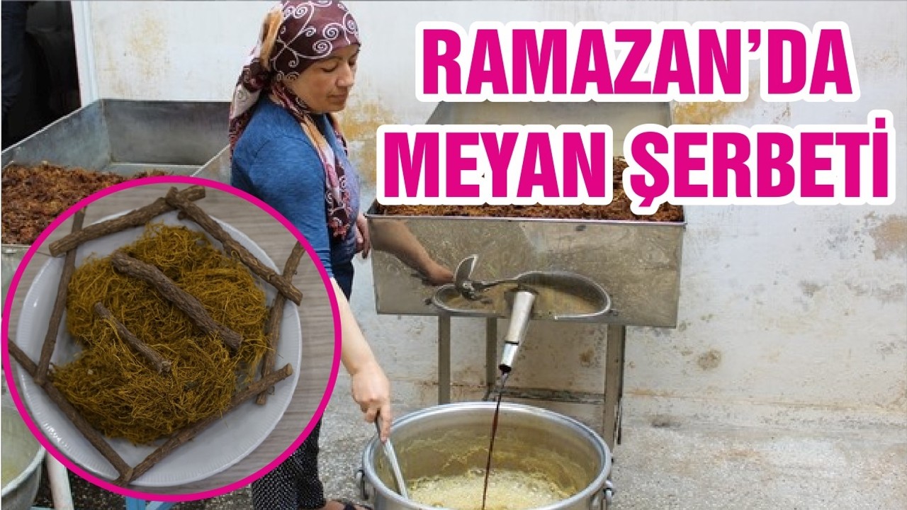 RAMAZAN’DA MEYAN ŞERBETİ
