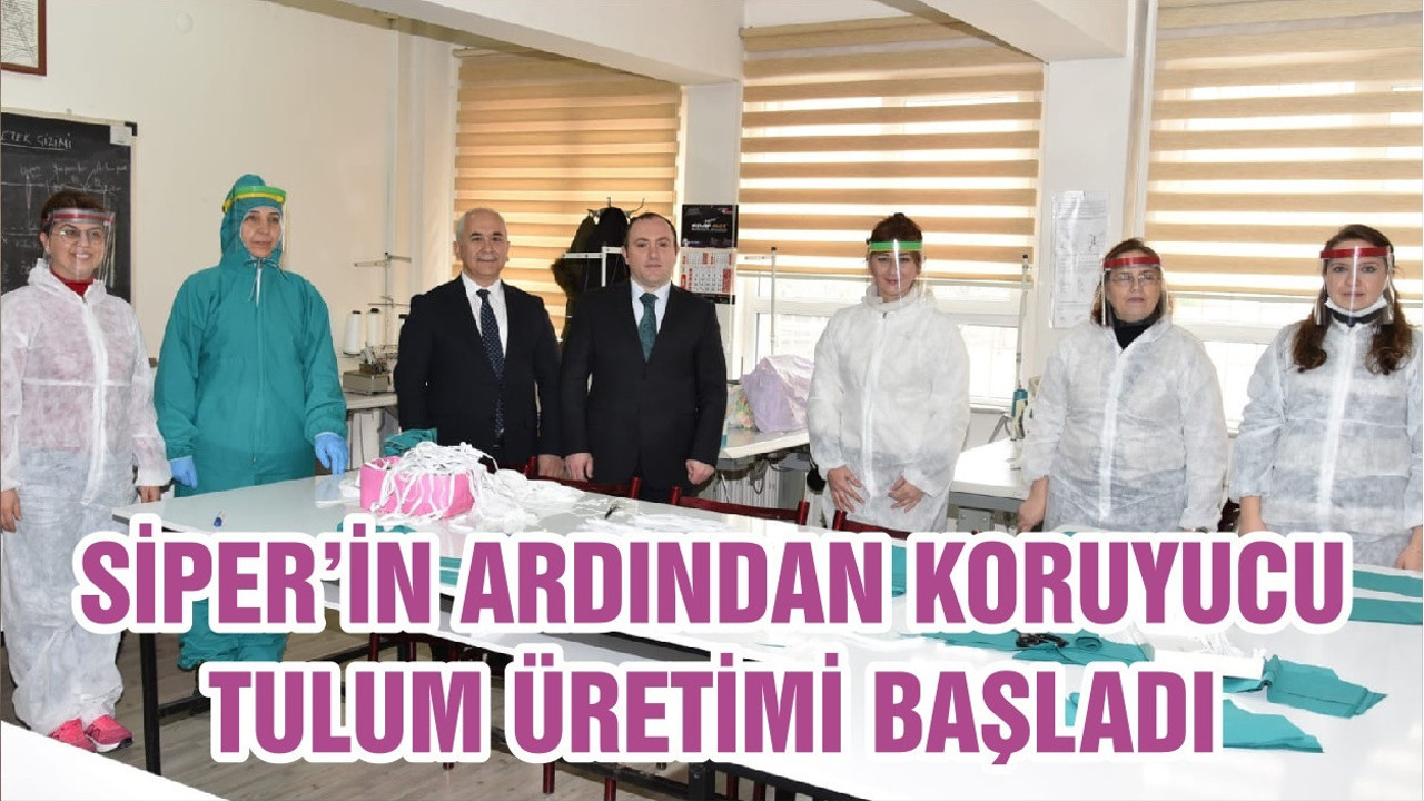 SİPER’İN ARDINDAN KORUYUCU TULUM ÜRETİMİ BAŞLADI