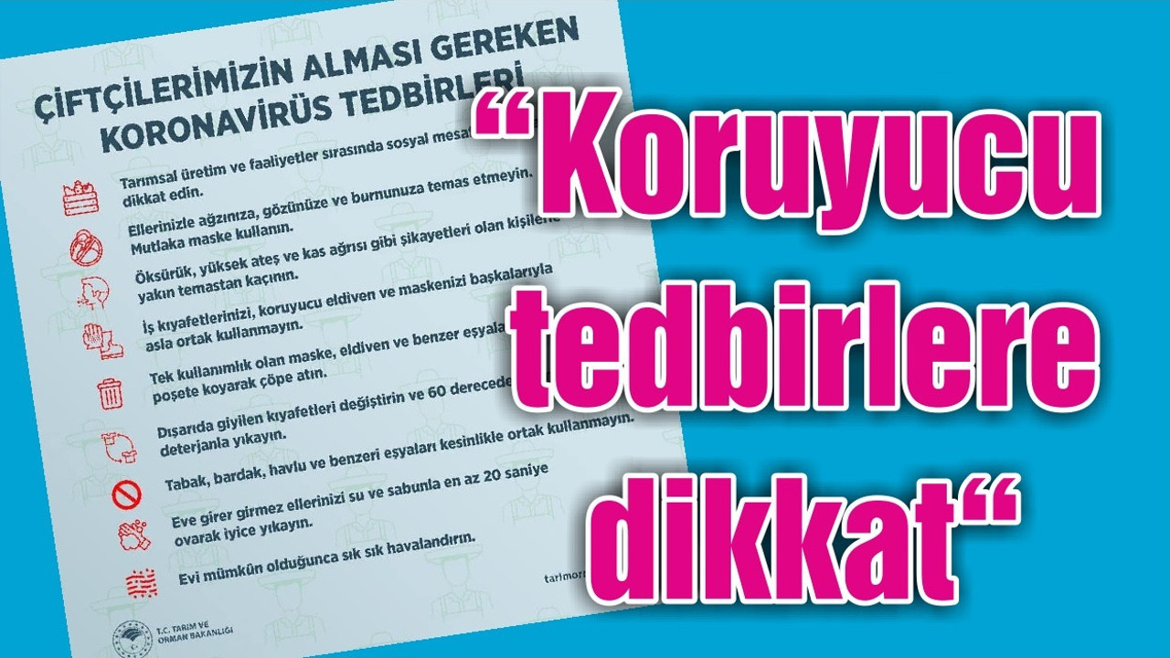 “Koruyucu tedbirlere dikkat“