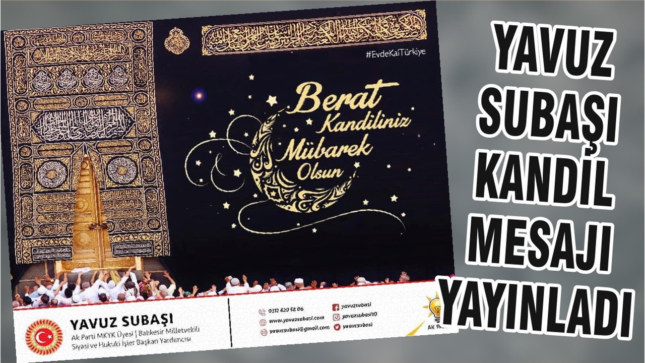 Yavuz Subaşı kandil mesajı yayınladı