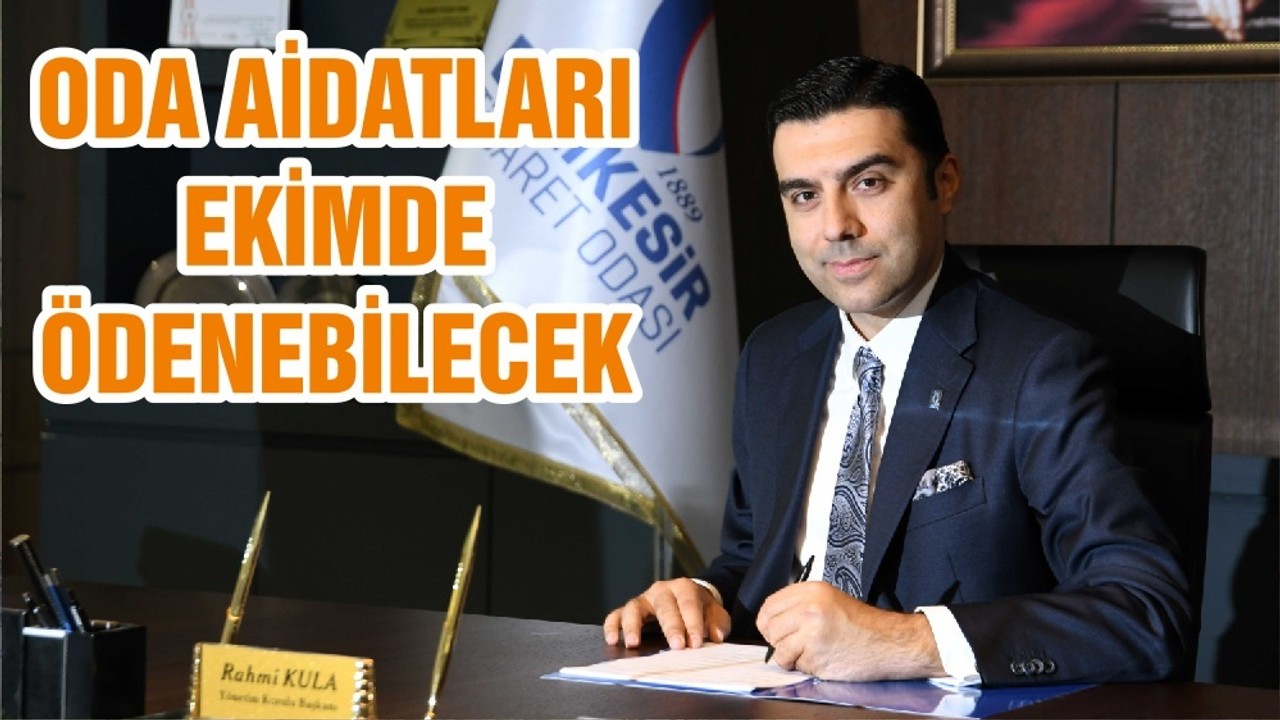ODA AİDATLARI EKİMDE ÖDENEBİLECEK