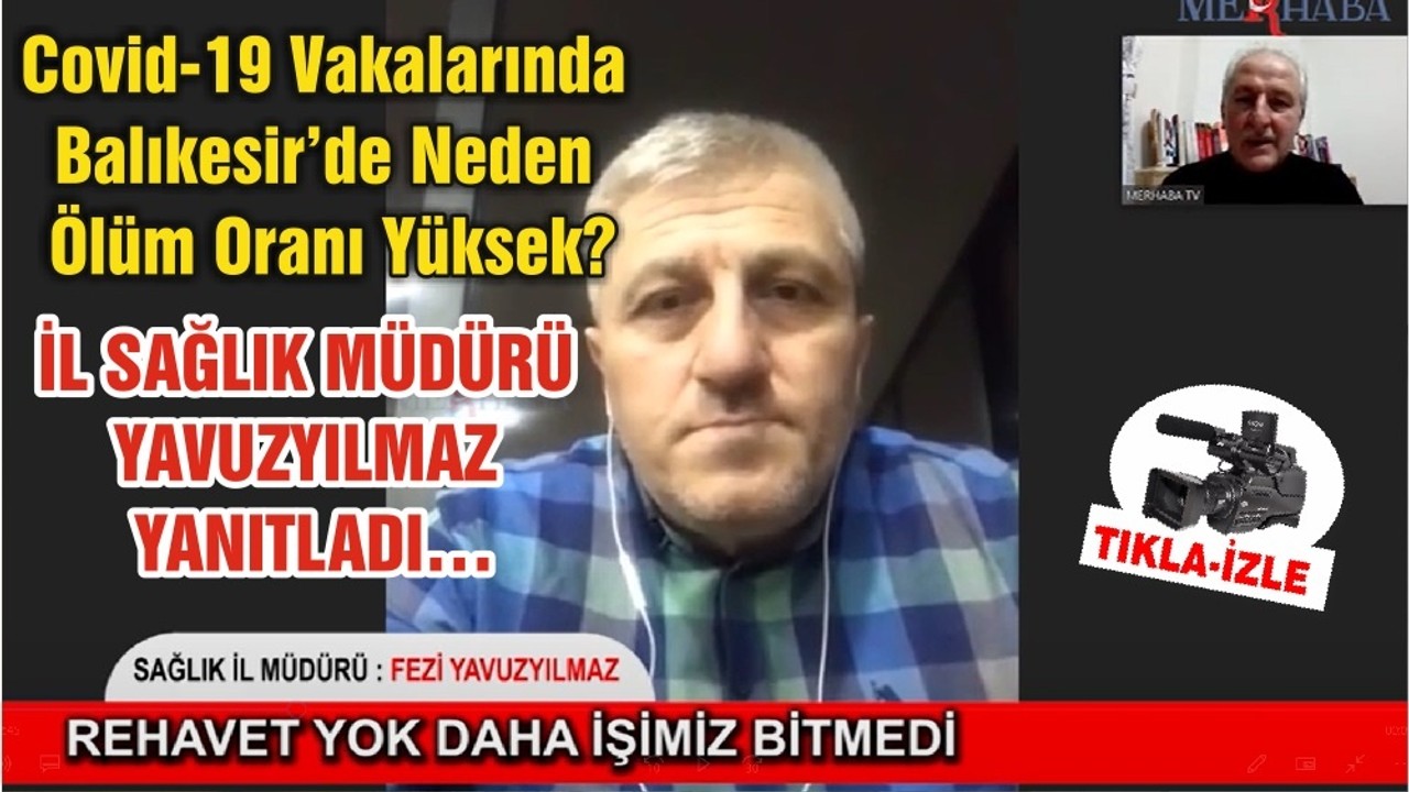 Covid-19 Vakalarında Balıkesir’de Neden Ölüm Oranı Yüksek?