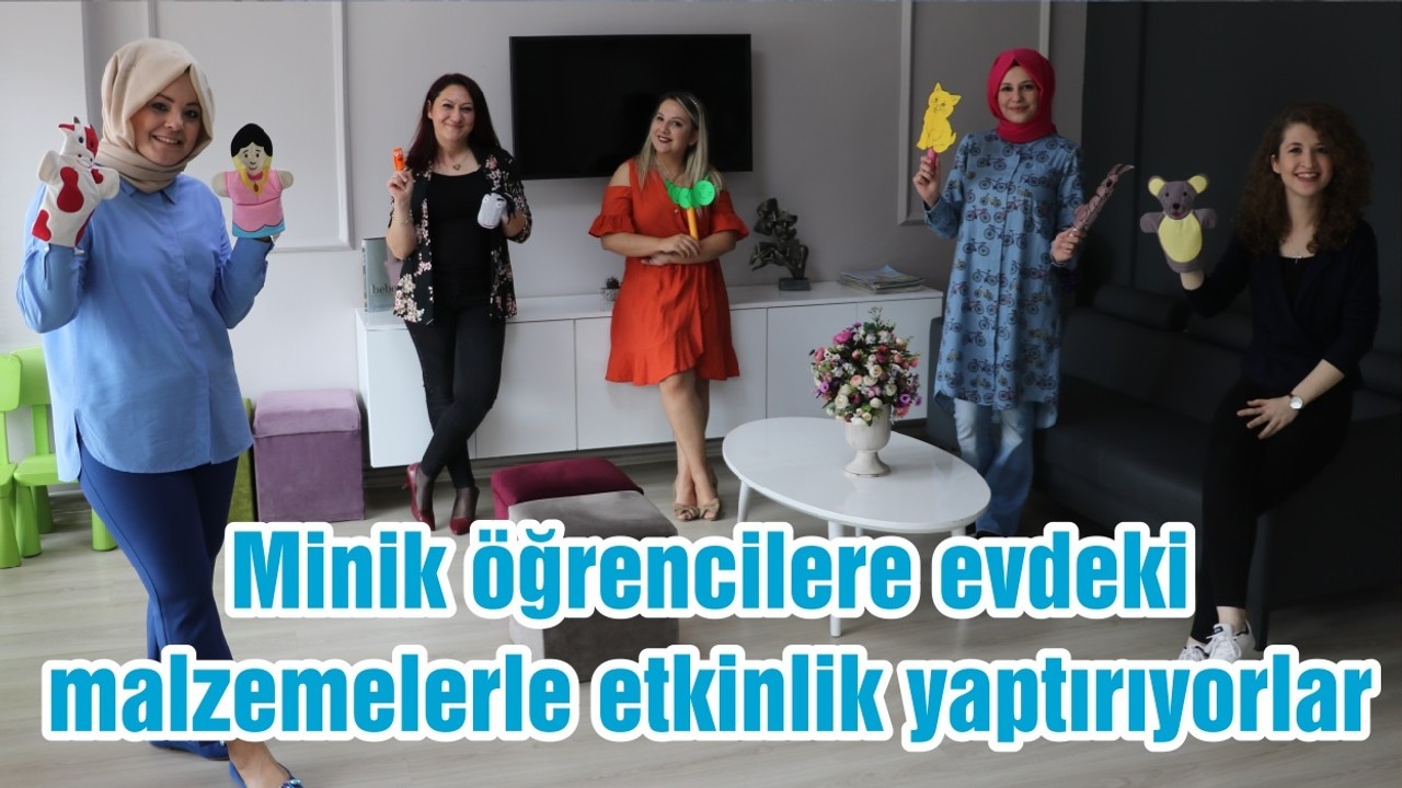 Minik öğrencilere evdeki malzemelerle etkinlik yaptırıyorlar