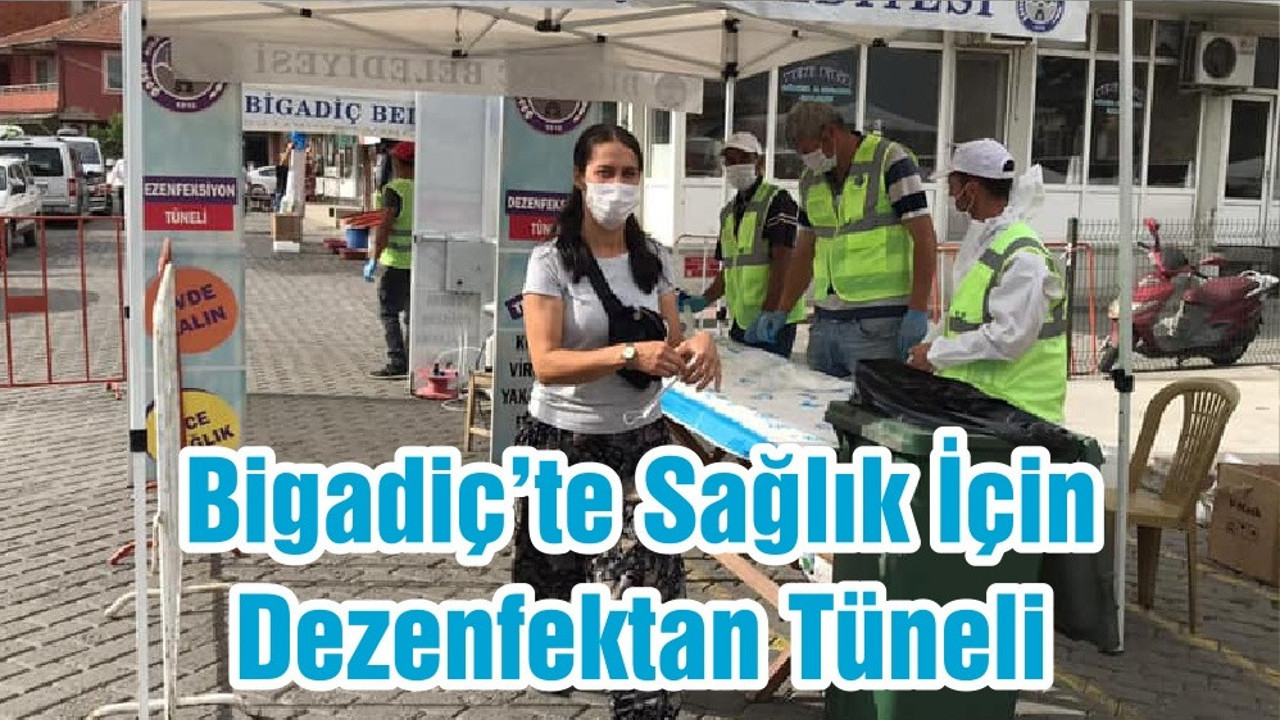Bigadiç’te Sağlık İçin Dezenfektan Tüneli