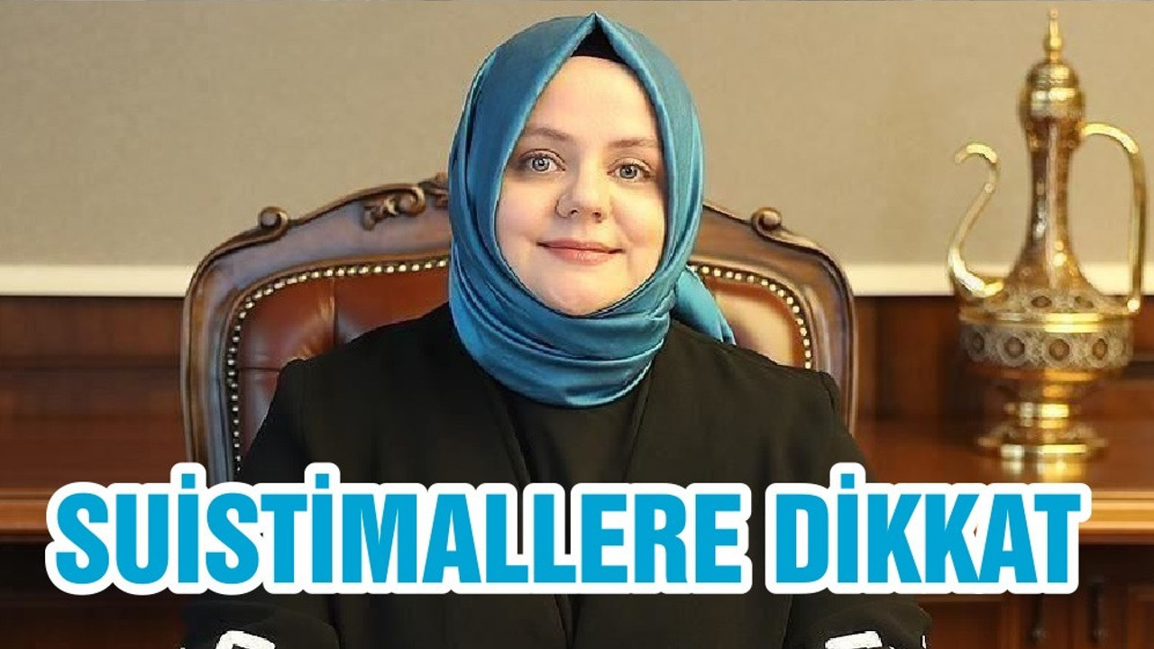 SUİSTİMALLERE DİKKAT