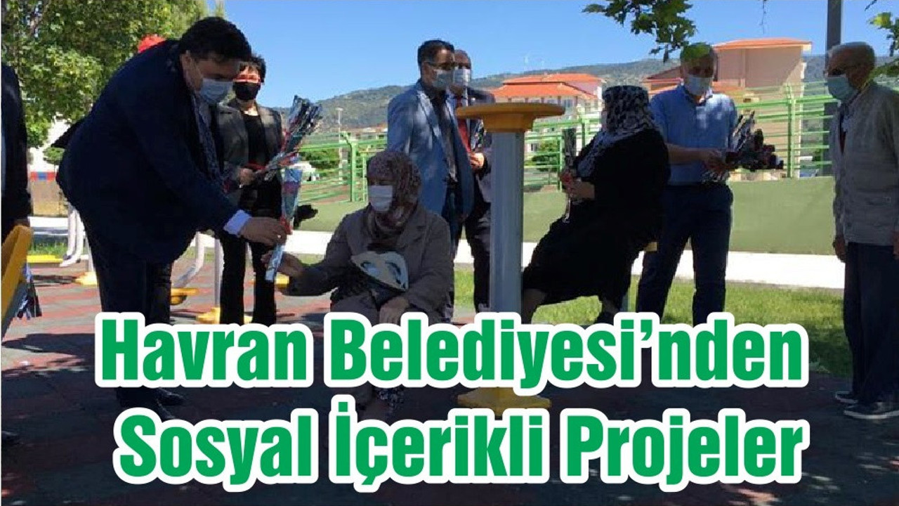 Havran Belediyesi’nden Sosyal İçerikli Projeler