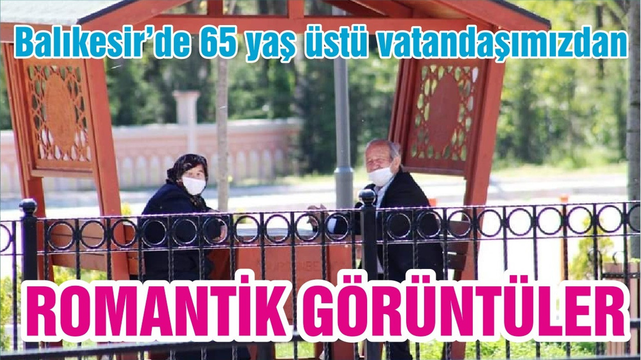 Balıkesir’de 65 yaş üstü vatandaşımız sokağa çıktı