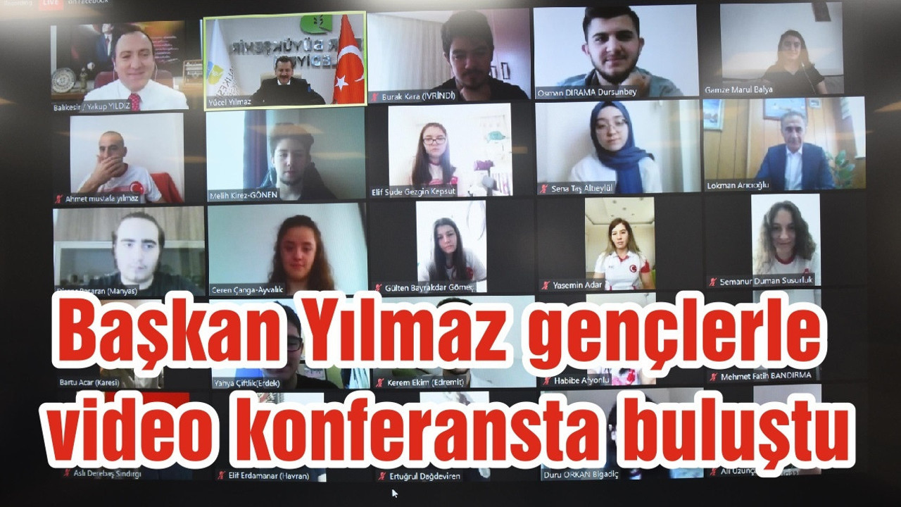 Başkan Yılmaz gençlerle video konferansta buluştu