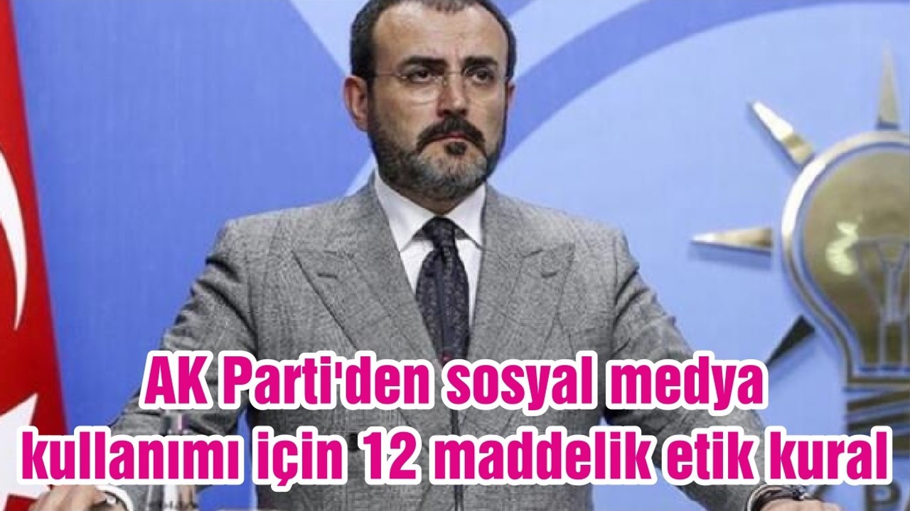 AK Parti'den sosyal medya kullanımı için 12 maddelik etik kural