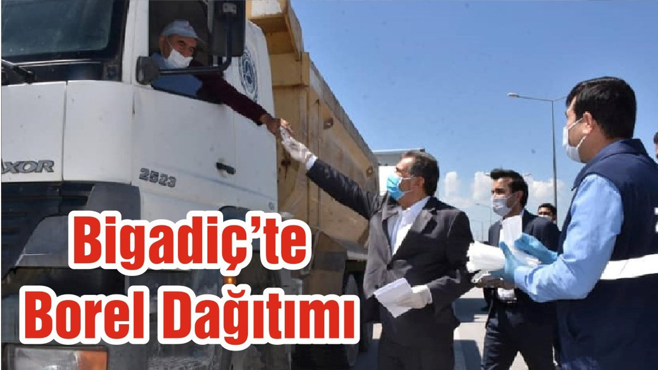 Bigadiç’te Borel Dağıtımı