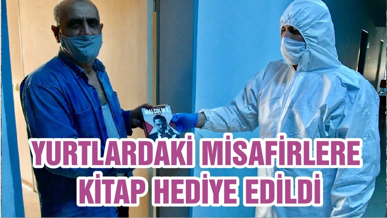YURTLARDAKİ MİSAFİRLERE KİTAP HEDİYE EDİLDİ