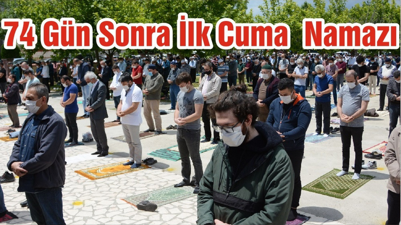 74 Gün Sonra İlk Cuma Namazı