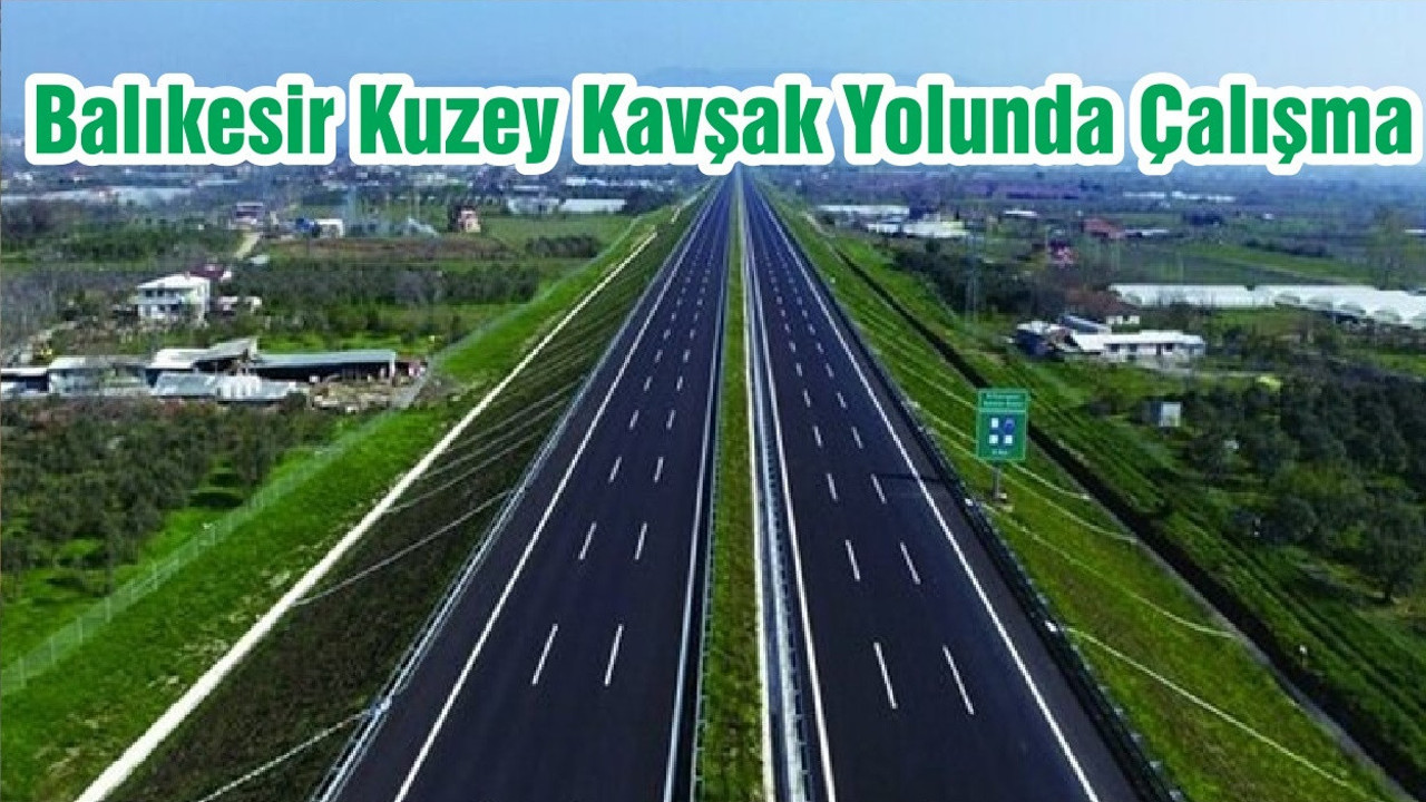 Balıkesir Kuzey Kavşak Yolunda Çalışma