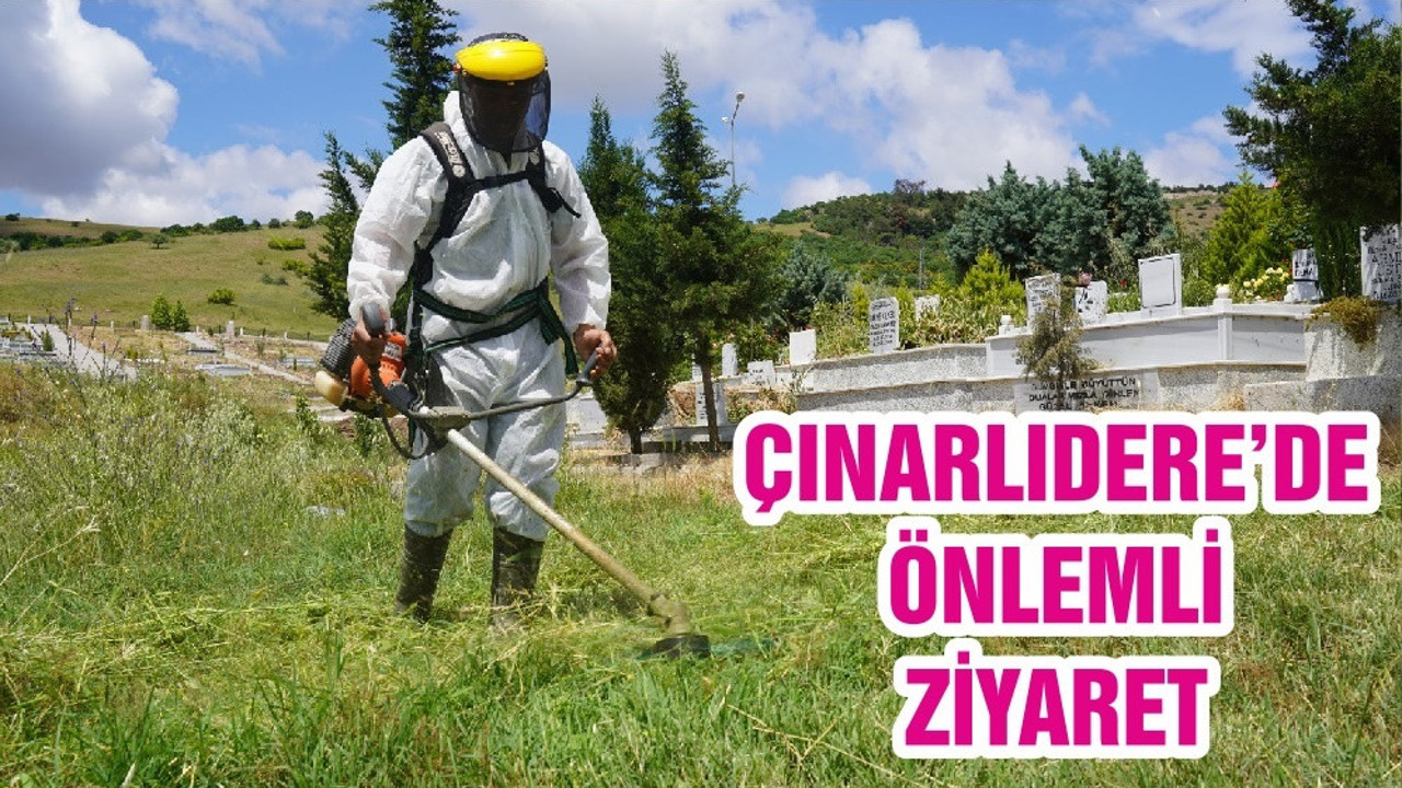 ÇINARLIDERE’DE ÖNLEMLİ ZİYARET