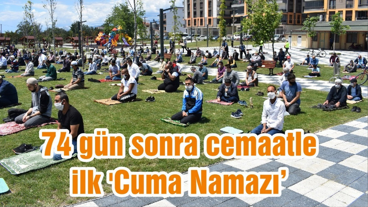74 gün sonra cemaatle ilk 'Cuma Namazı'