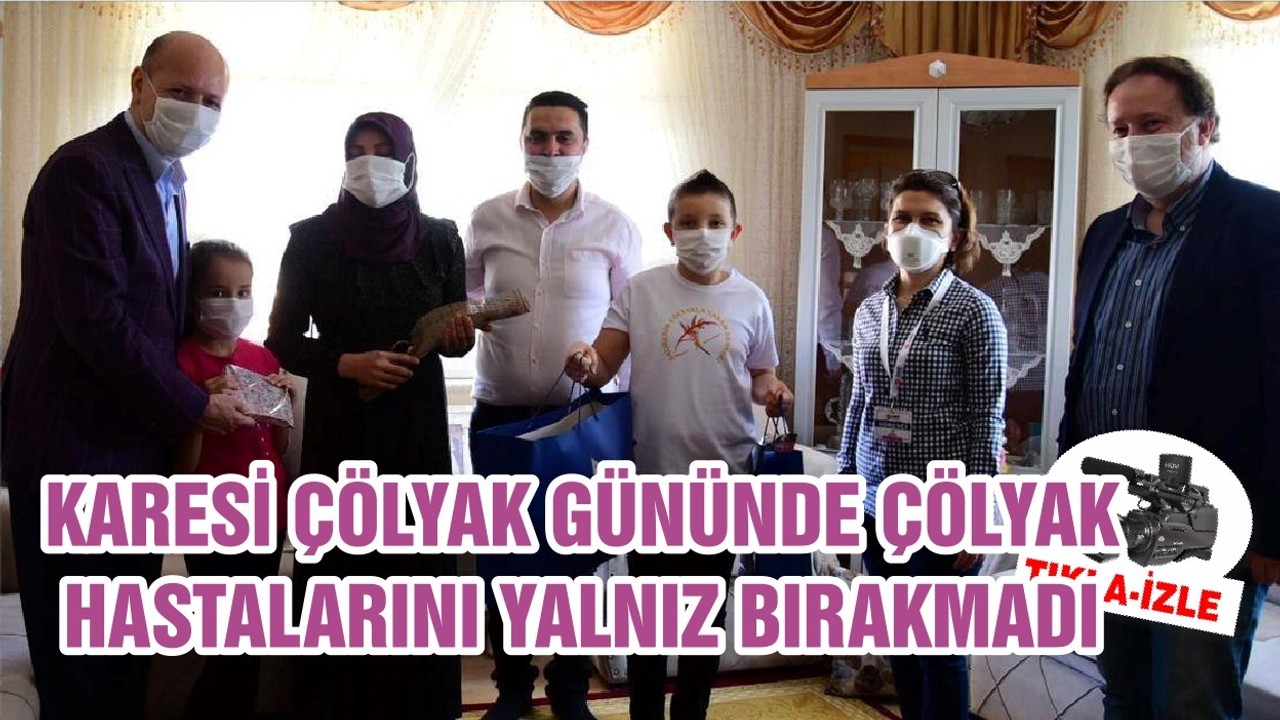 KARESİ ÇÖLYAK GÜNÜNDE ÇÖLYAK HASTALARINI YALNIZ BIRAKMADI