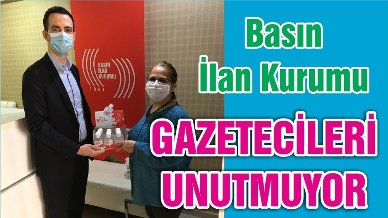 Basın İlan Kurumu GAZETECİLERİ UNUTMUYOR