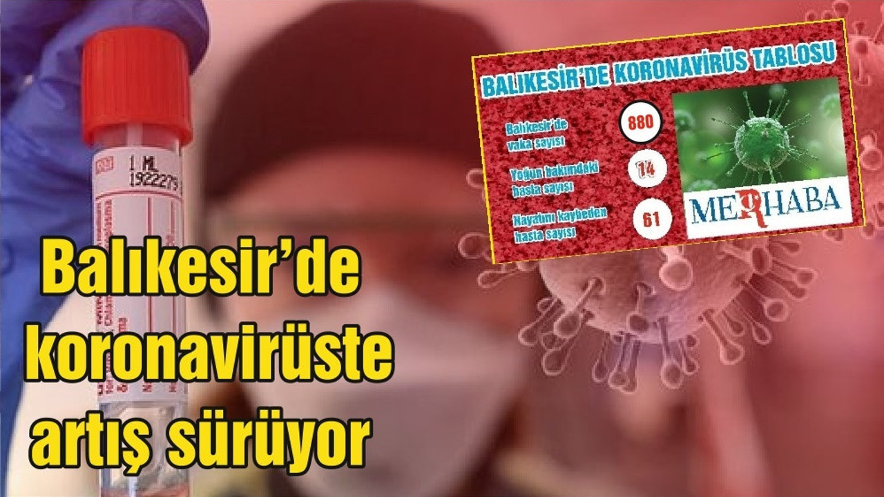 BALIKESİR’DE KORONAVİRÜSTE 12 MAYIS TABLOSU