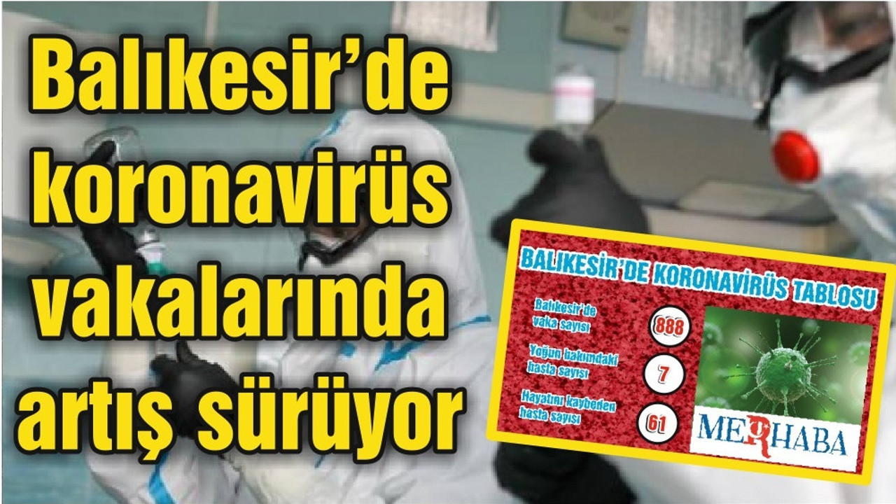 BALIKESİR’DE KORONAVİRÜSTE 13 MAYIS TABLOSU
