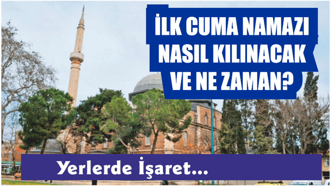 29 Mayıs’ta Camilerde Cuma Namazı Kılınabilecek Ancak Nasıl Kılınacak?