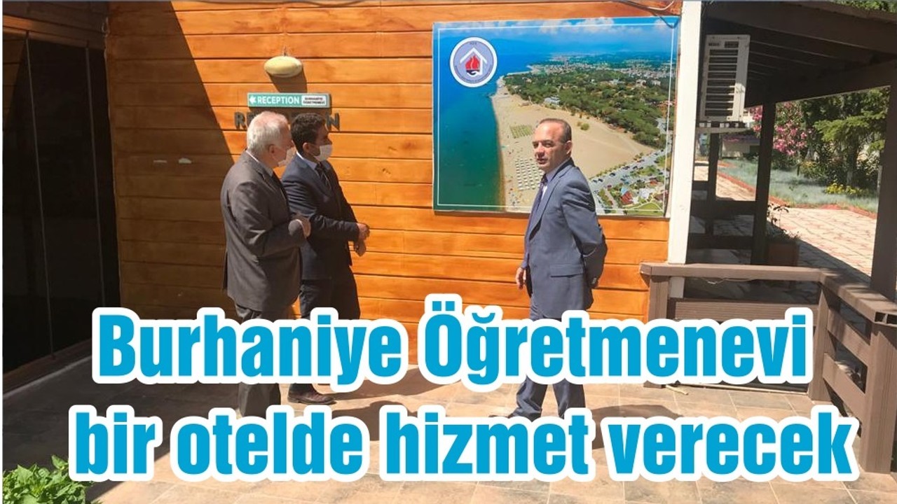 Burhaniye Öğretmenevi bir otelde hizmet verecek