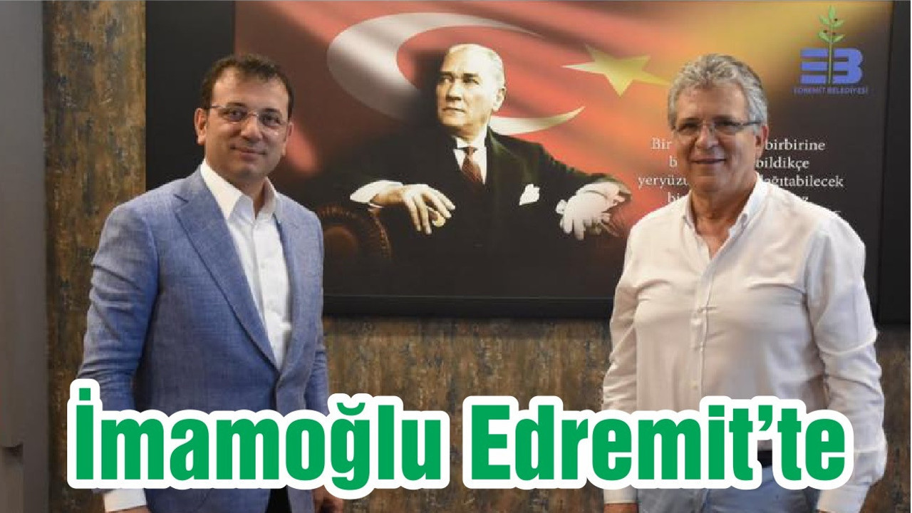 İmamoğlu Edremit’te
