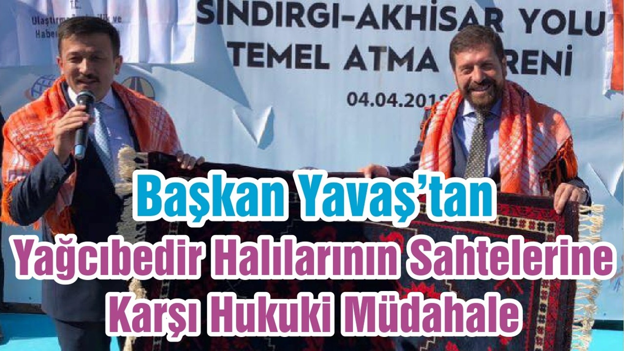 Başkan Yavaş’tan Yağcıbedir Halılarının Sahtelerine Karşı Hukuki Müdahale