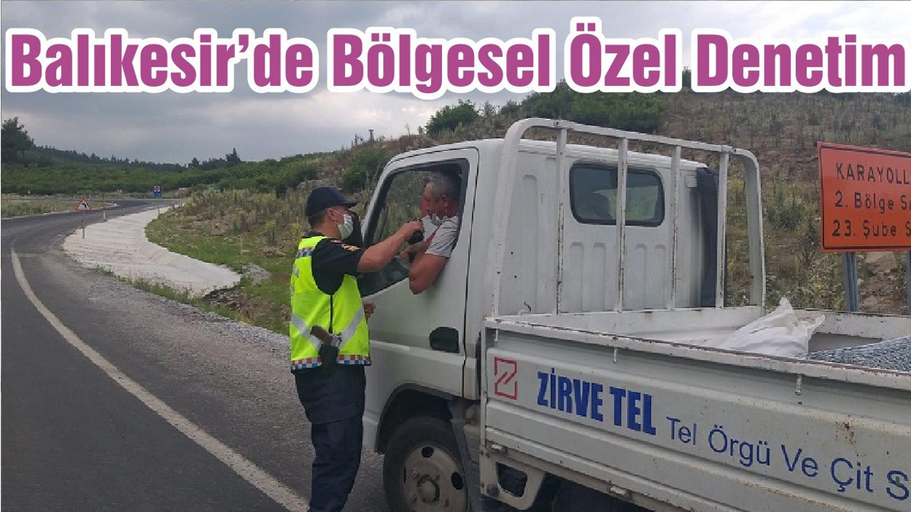 Balıkesir’de Bölgesel Özel Denetim