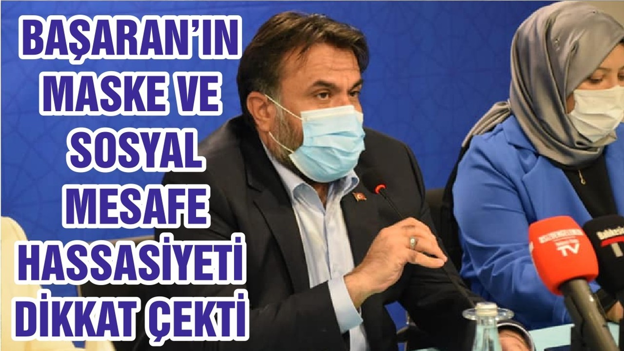 BAŞARAN’IN MASKE VE SOSYAL MESAFE HASSASİYETİ DİKKAT ÇEKTİ