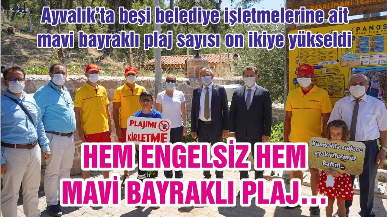 HEM ENGELSİZ HEM MAVİ BAYRAKLI PLAJ…