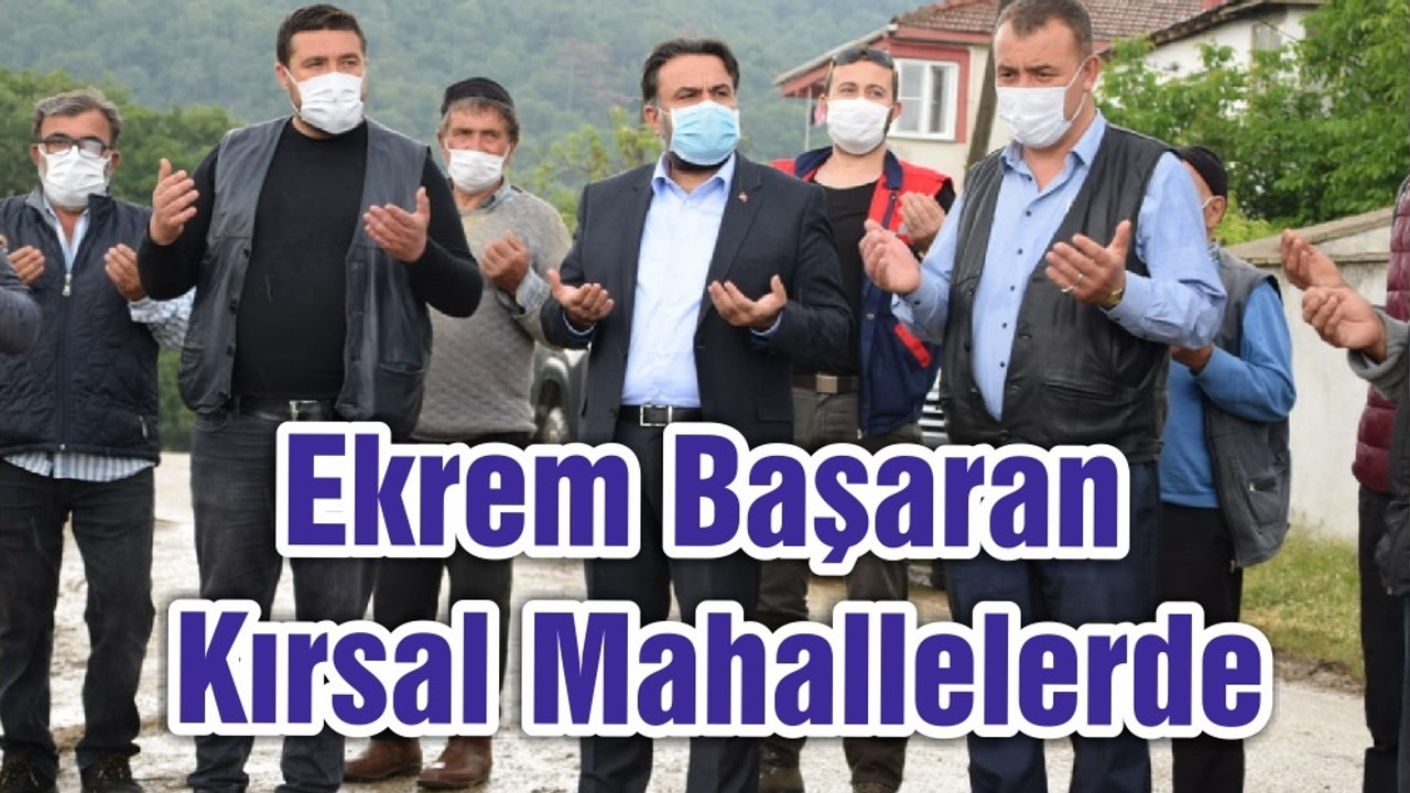 Ekrem Başaran Kırsal Mahallelerde