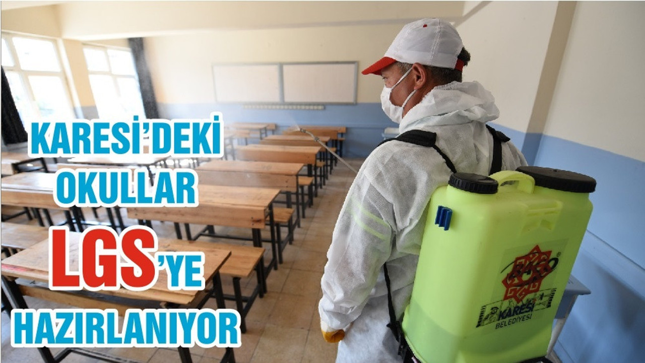 KARESİ’DEKİ OKULLAR LGS’YE HAZIRLANIYOR