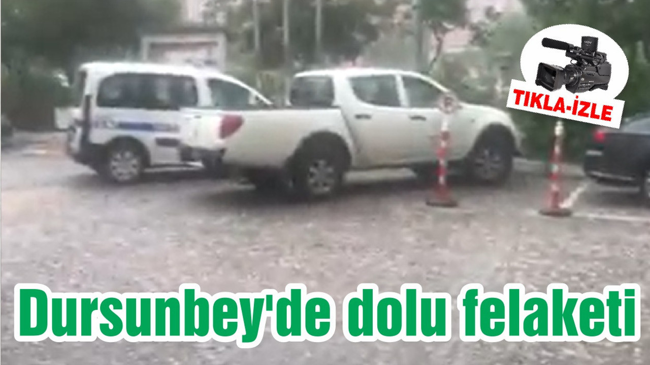 Dursunbey'de dolu felaketi