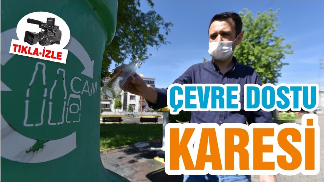 ÇEVRE DOSTU KARESİ