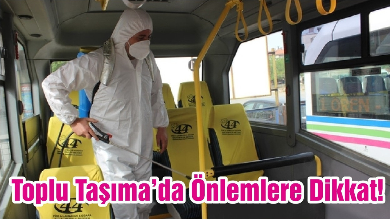 Toplu Taşıma’da Önlemlere Dikkat!