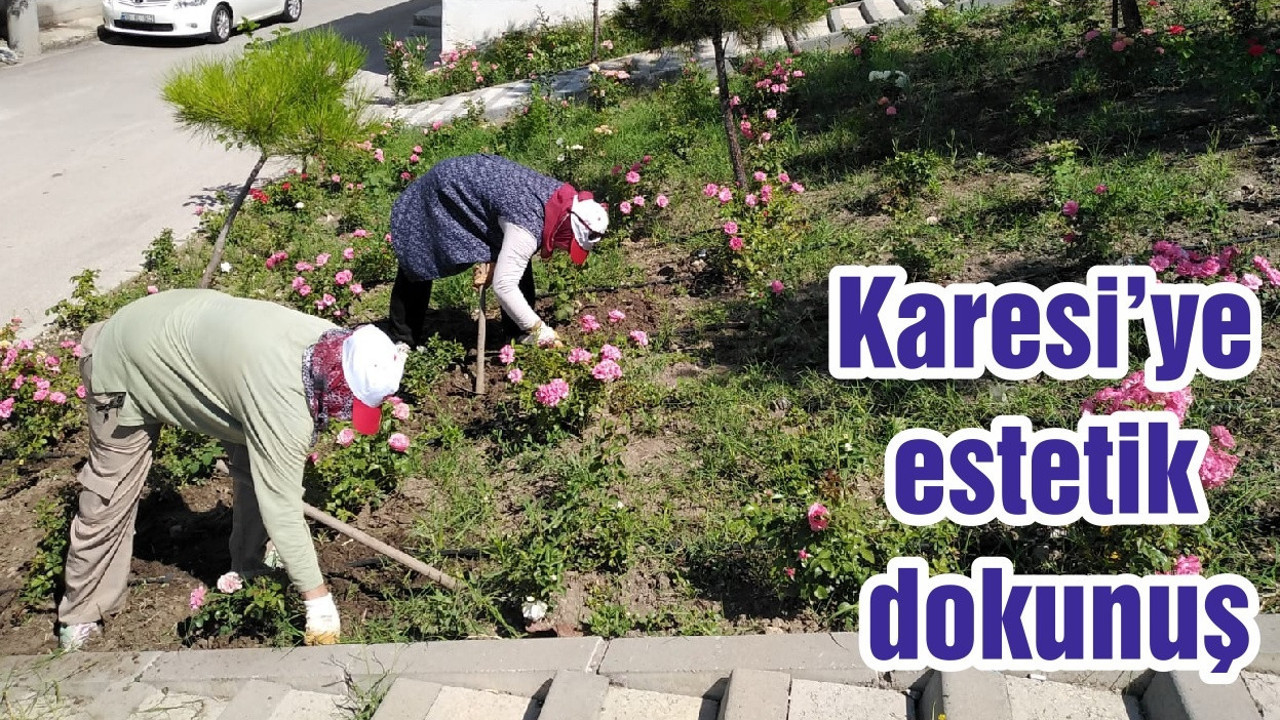 Karesi’ye estetik dokunuş