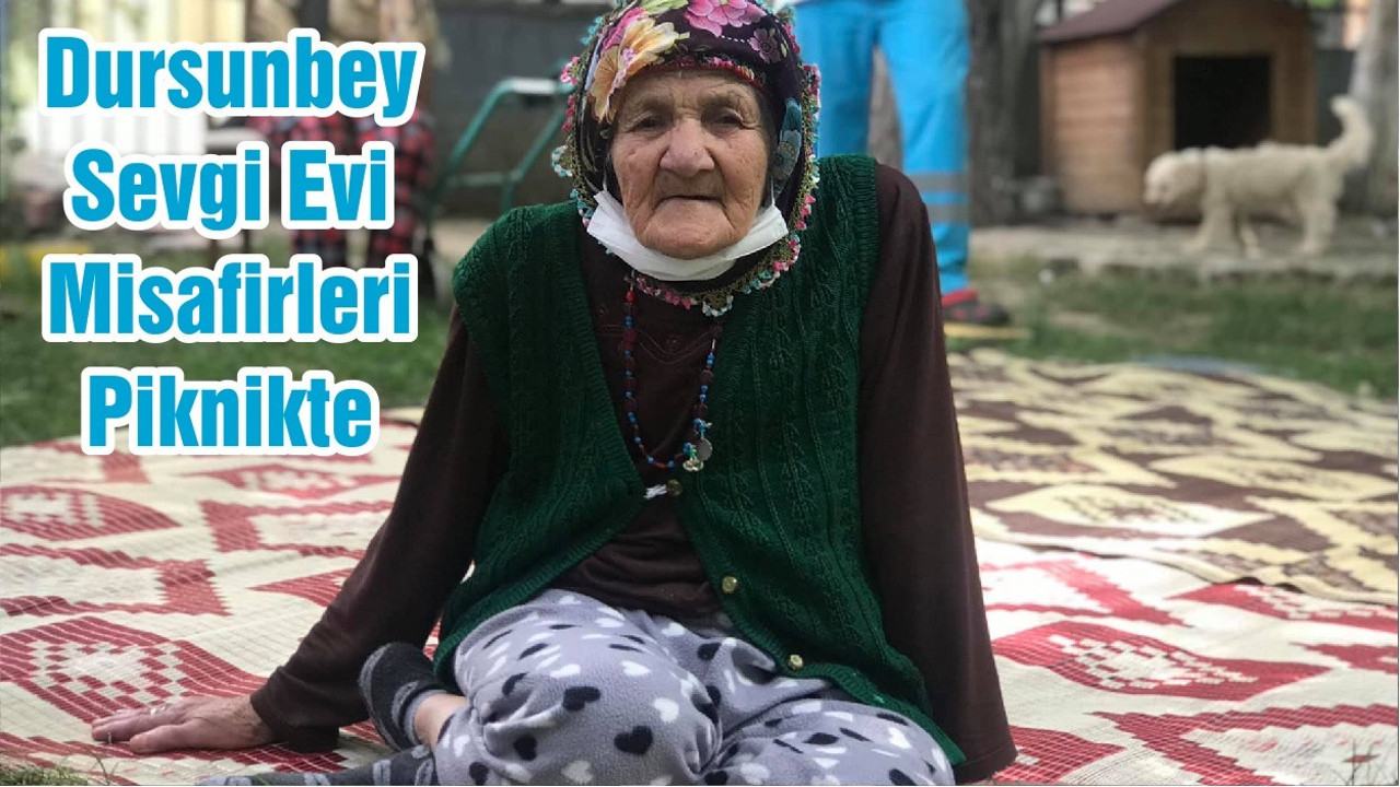 Dursunbey Sevgi Evi Misafirleri Piknikte